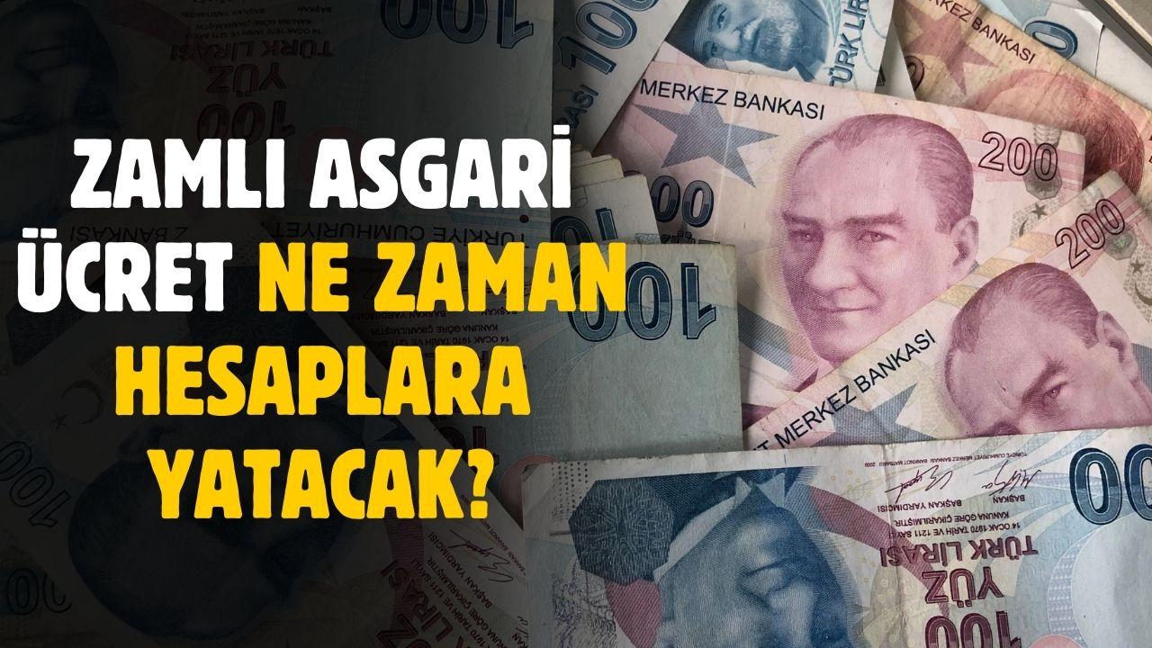 Zamlı asgari ücret ne zaman yatacak?