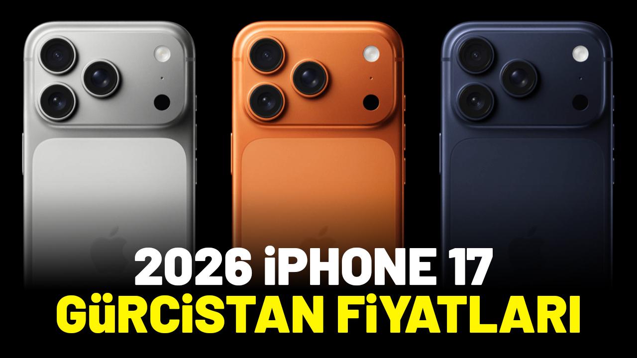 2026 İphone 17 Gürcistan fiyatları
