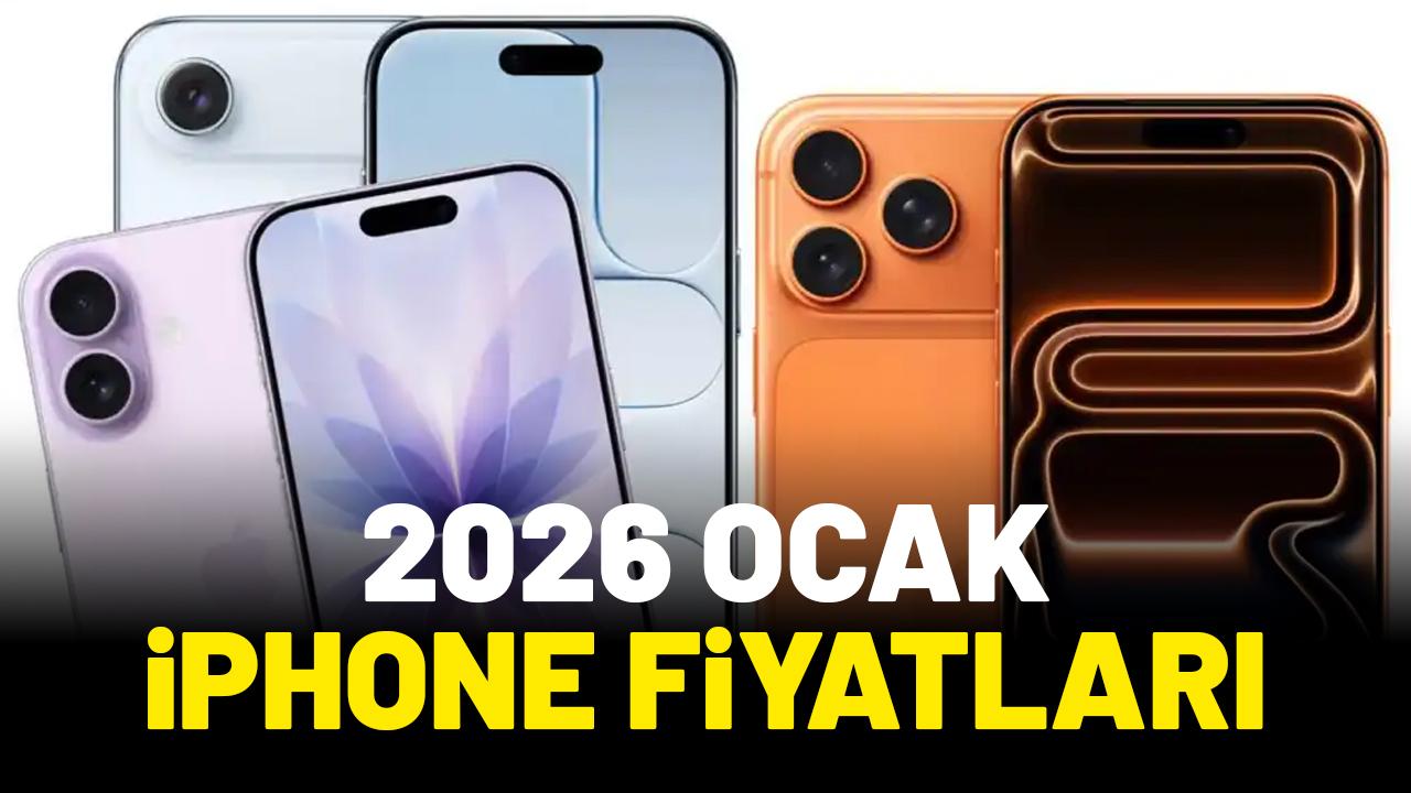 2026 Ocak iPhone fiyatları ne kadar?