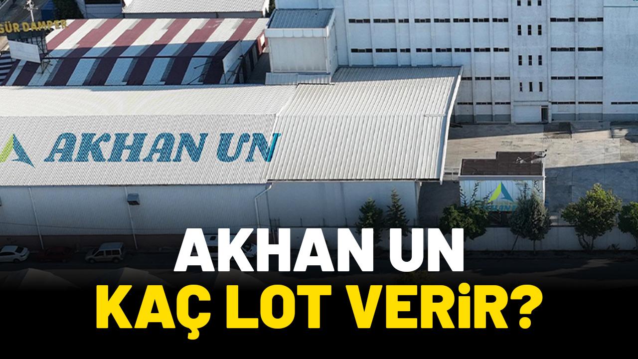 Akhan Un kaç lot verir?