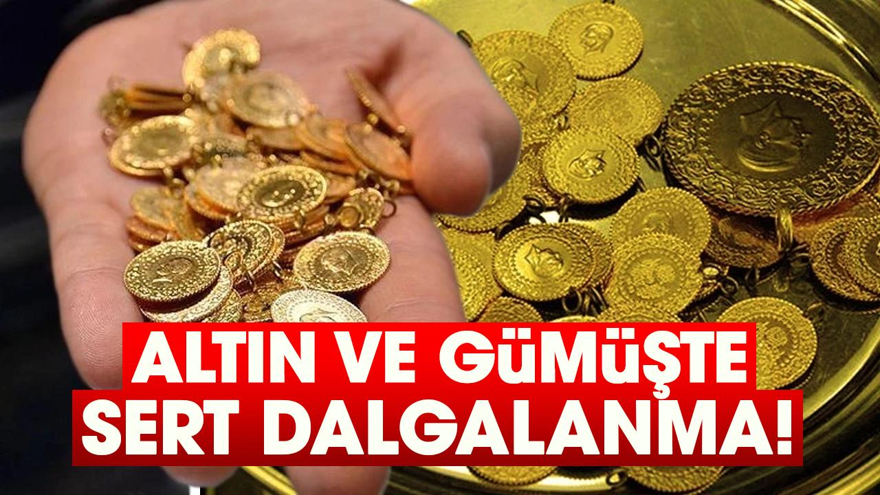 Altın ve gümüşte sert dalgalanma!