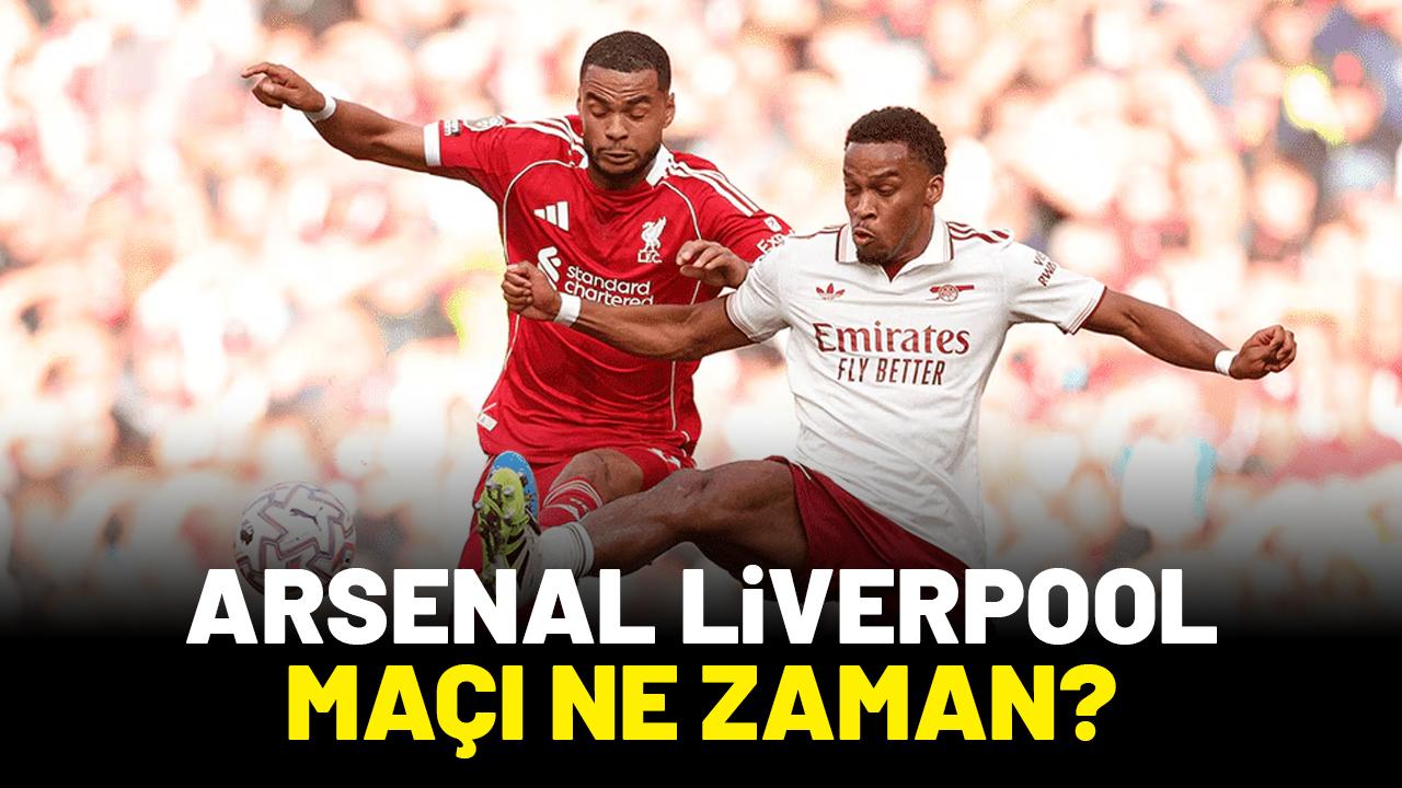 Arsenal - Liverpool maçı ne zaman saat kaçta hangi kanalda?