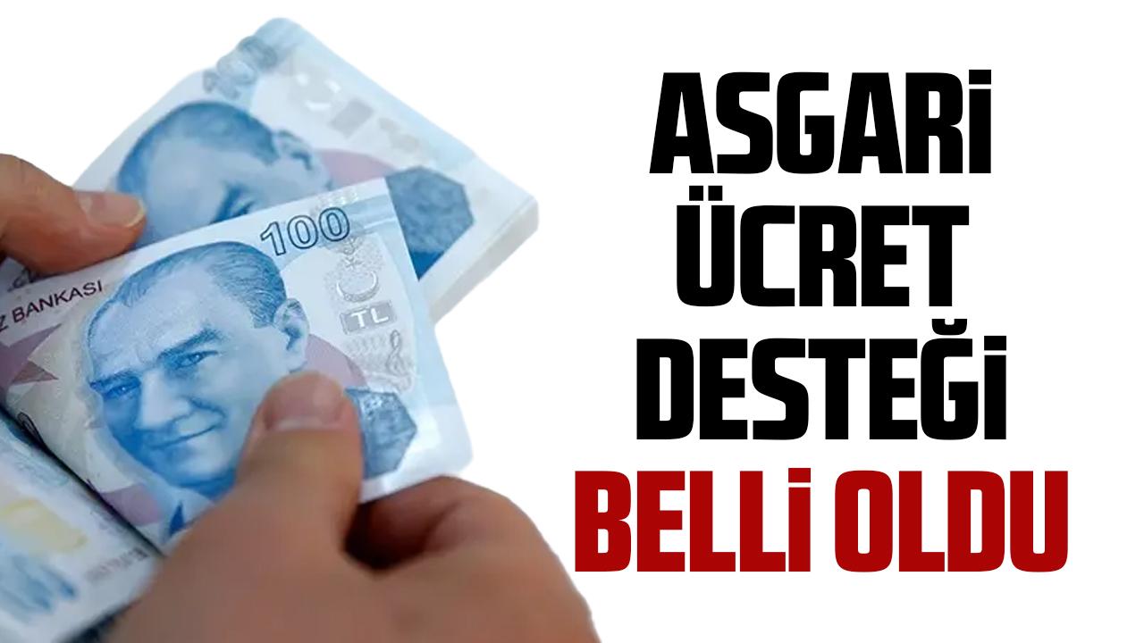 Asgari ücret desteği ne kadar olacak?