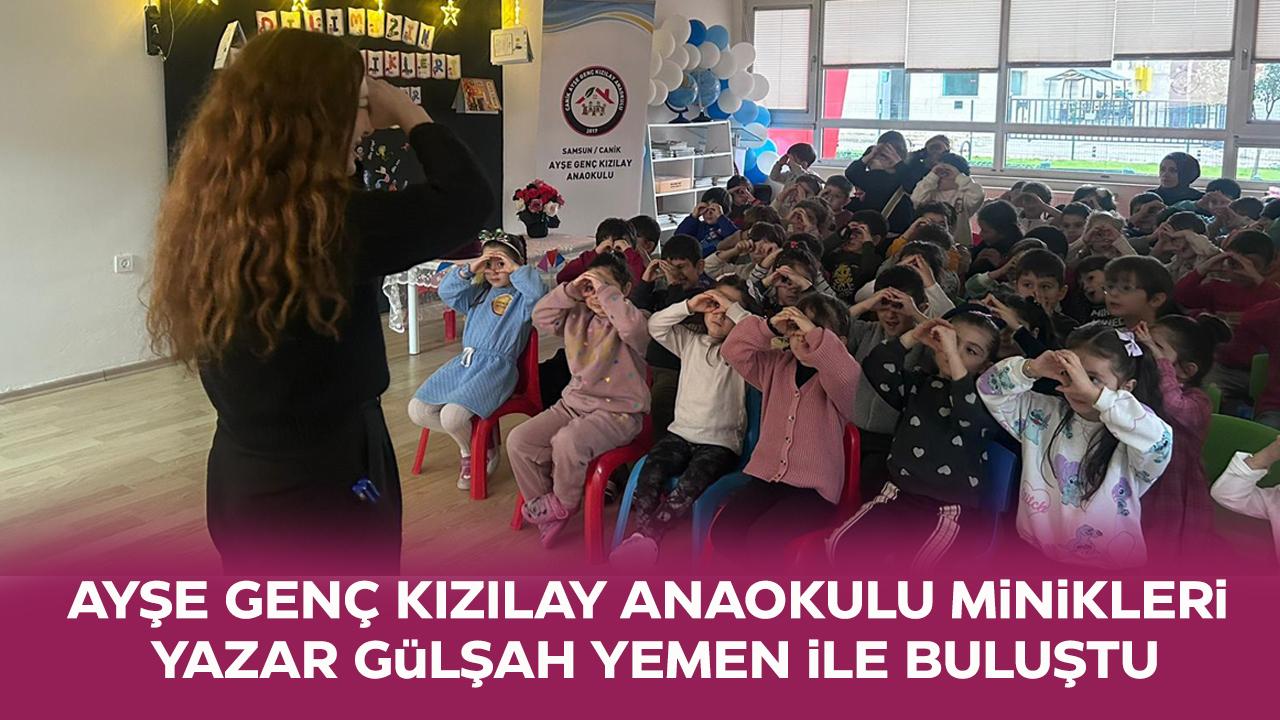 Ayşe Genç Kızılay Anaokulu, yazar Gülşah Yemen’i öğrencilerle buluşturdu