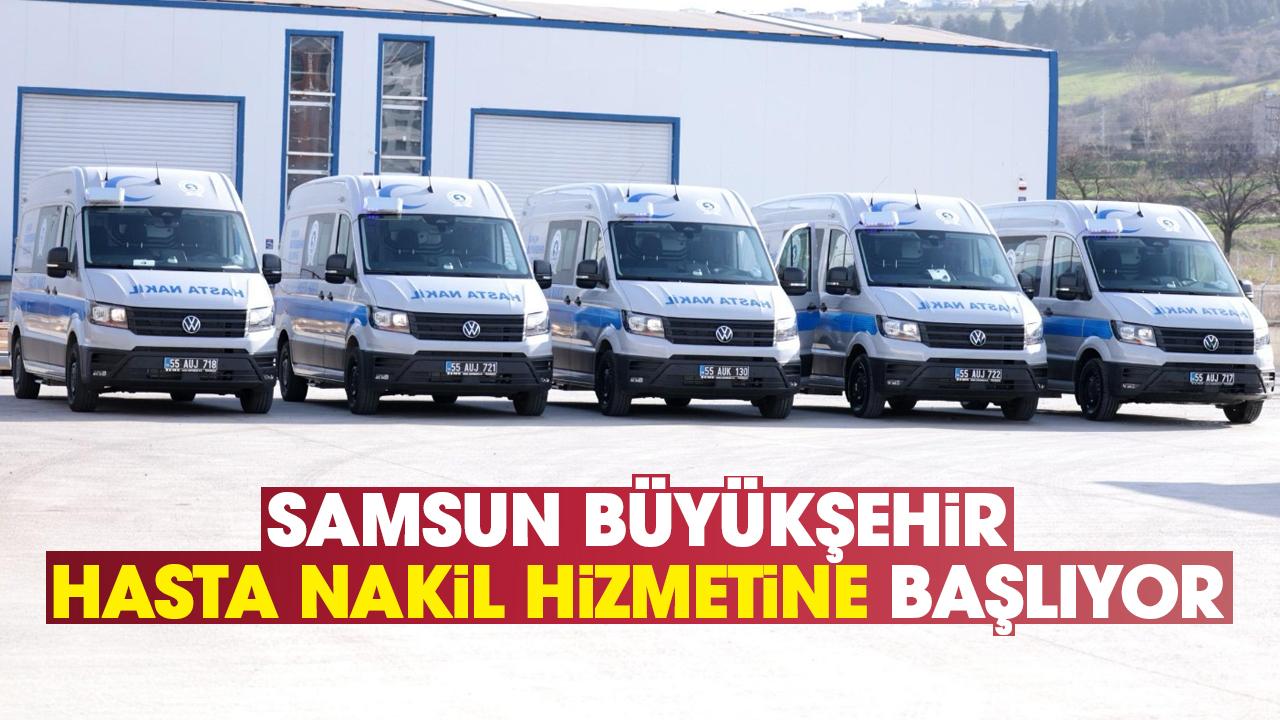 Başkan Halit Doğan duyurdu: Samsun Büyükşehir hasta nakil hizmetine başlıyor