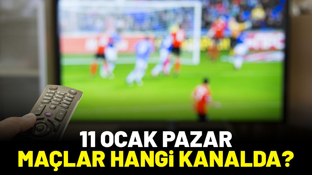 Bugün hangi maçlar var? 11 Ocak Pazar maçlar hangi kanalda?
