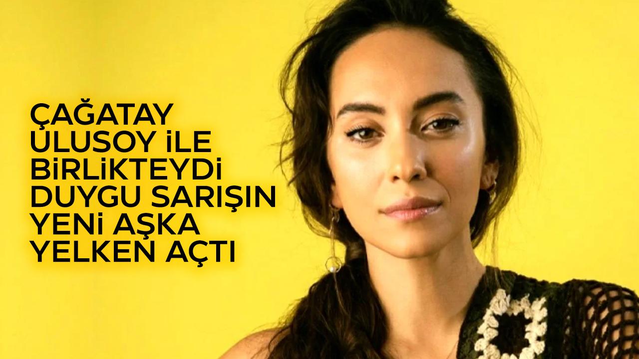 Çağatay Ulusoy ile aşk yaşamıştı! Duygu Sarışın'ın yeni sevgilisi kim?