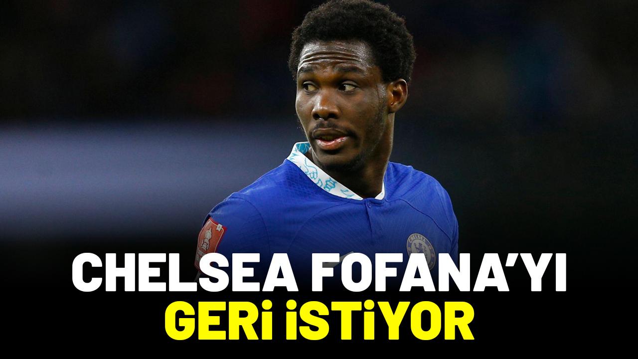 Chelsea Fatih Karagümrük'e kiraladığı Fofana'yı geri istiyor