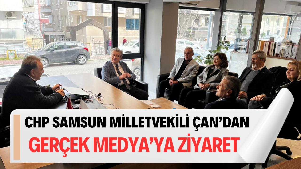 CHP Samsun Milletvekili Murat Çan'dan Gerçek Medya'ya ziyaret