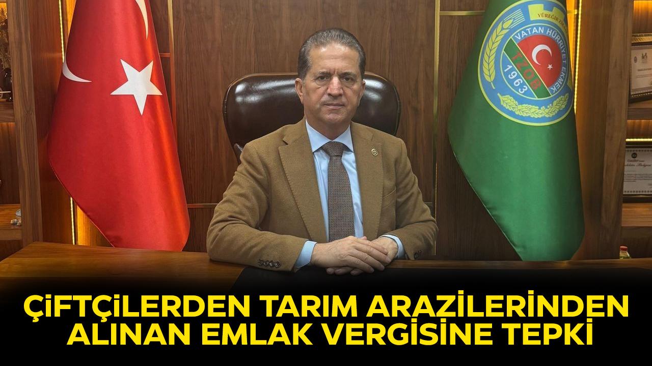 Çiftçilerden tarım arazilerinden alınan emlak vergisine tepki