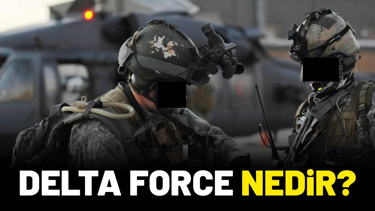 Delta Force nedir?