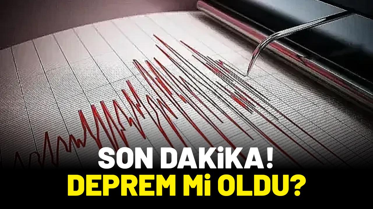 Deprem mi oldu? 17 Ocak Cuma AFAD son depremler listesi