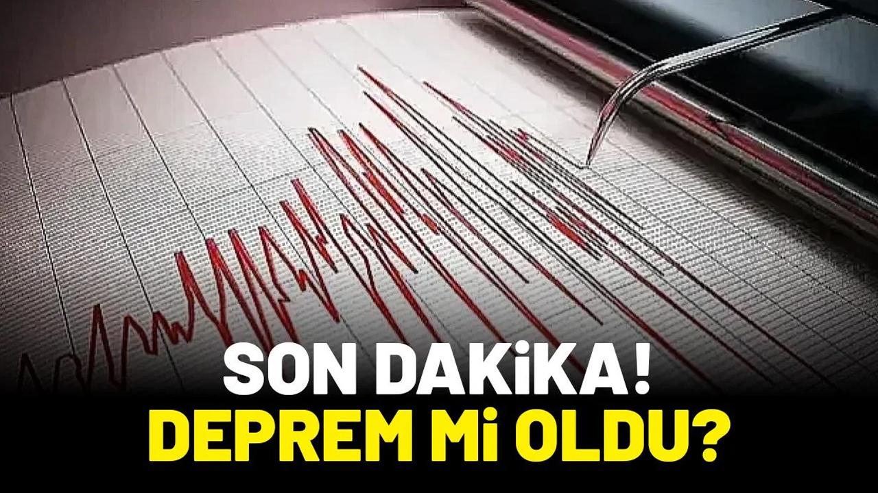 Deprem mi oldu? 21 Ocak Çarşamba Mersin'de deprem oldu