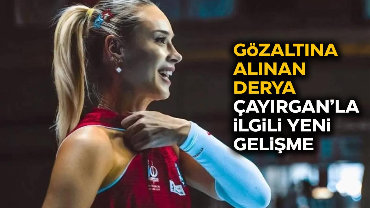 Derya Çayırgan kimdir? Derya Çayırgan neden gözaltına alındı?