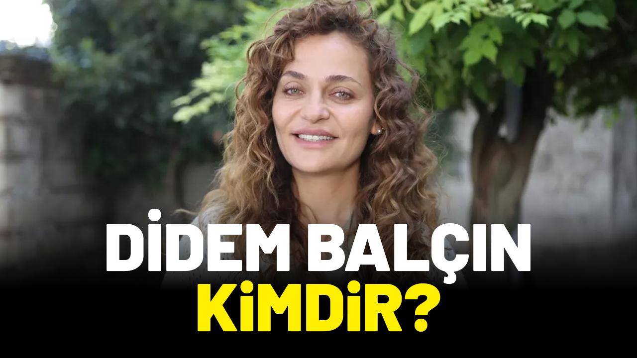 Didem Balçın kimdir?