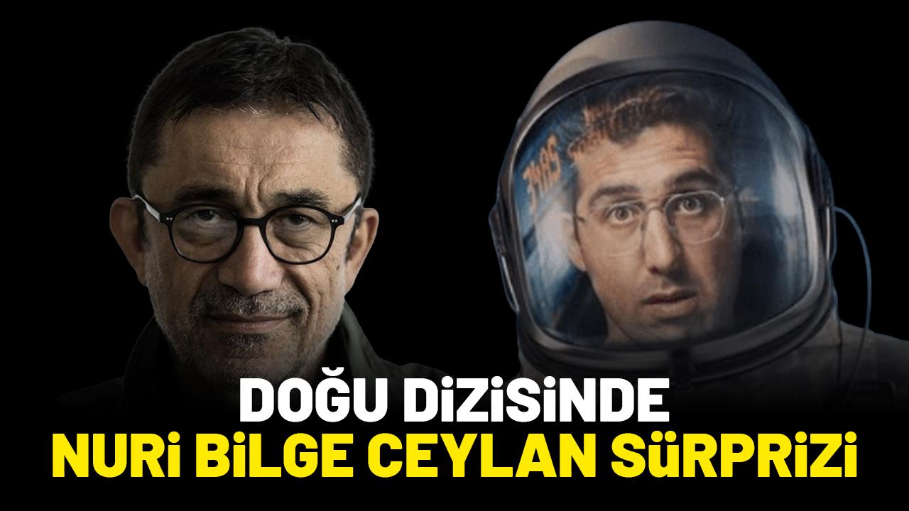 Doğu dizisinde "Nuri Bilge Ceylan" sürprizi