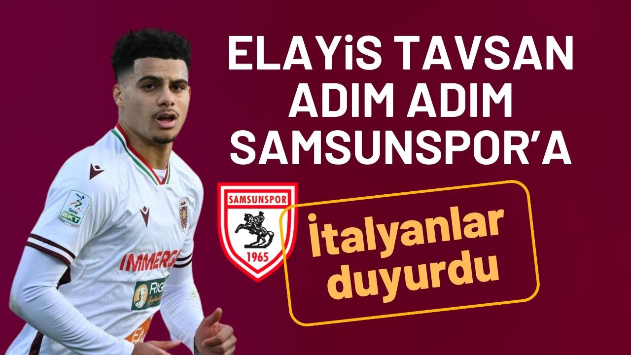 Elayis Tavsan adım adım Samsunspor'a! Gelişmeyi İtalyanlar duyurdu