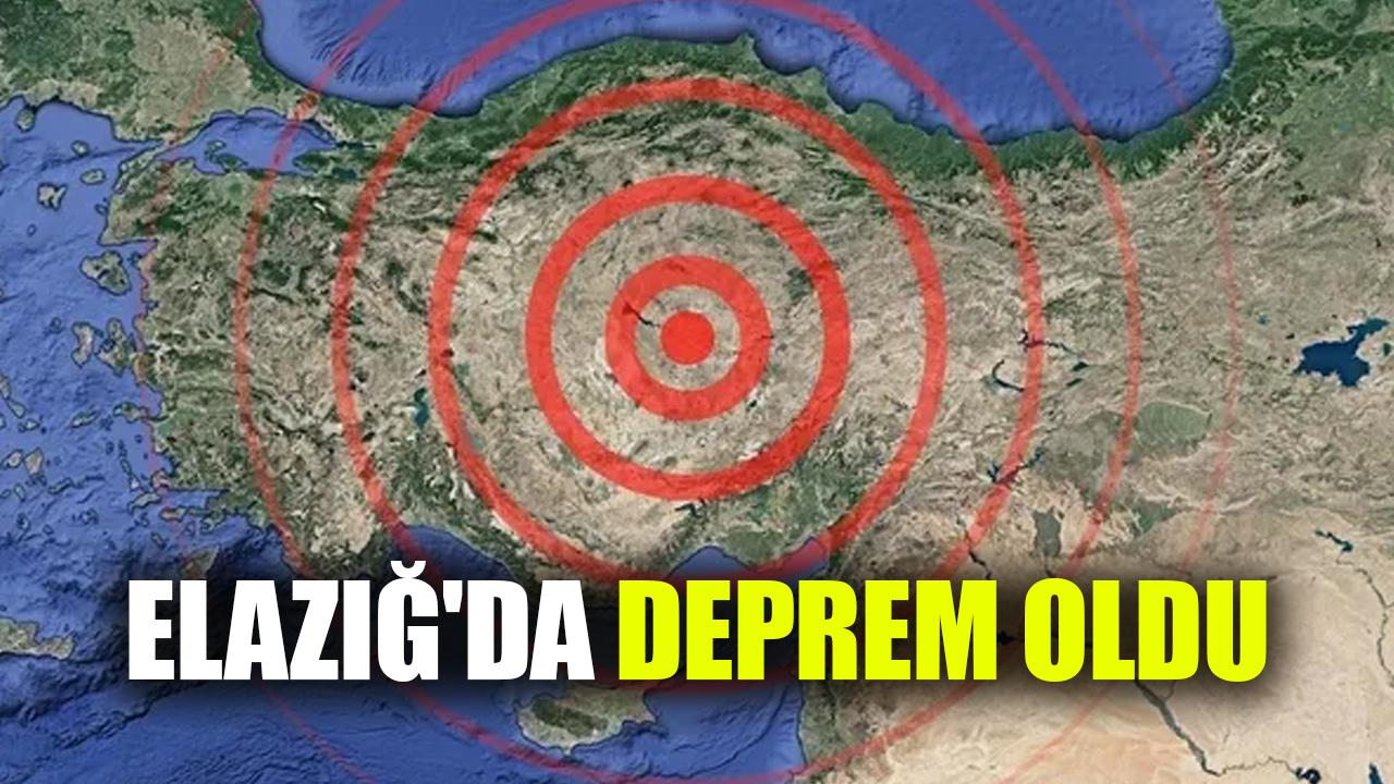 Elazığ'da deprem oldu