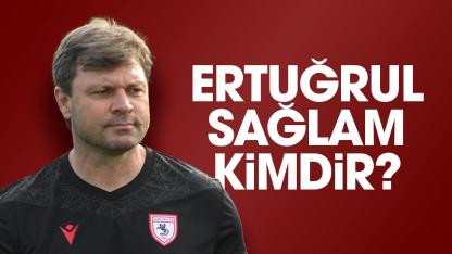Ertuğrul Sağlam kimdir?
