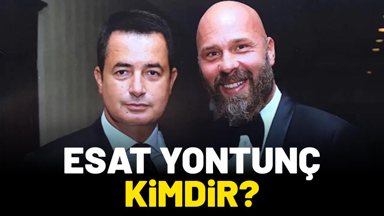 Esat Yontunç kimdir?