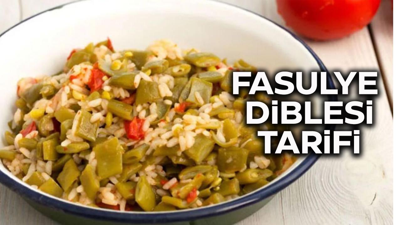 Fasulye diblesi tarifi