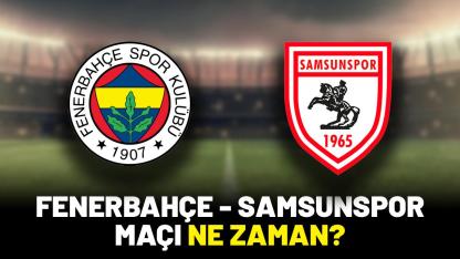 Fenerbahçe - Samsunspor Süper Kupa maçı ne zaman saat kaçta hangi kanalda?