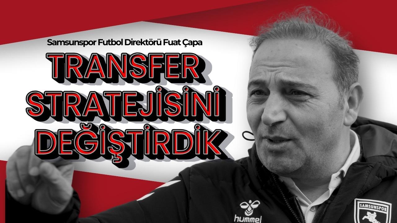 Fuat Çapa: Samsunspor'da güzel günler uzak değil