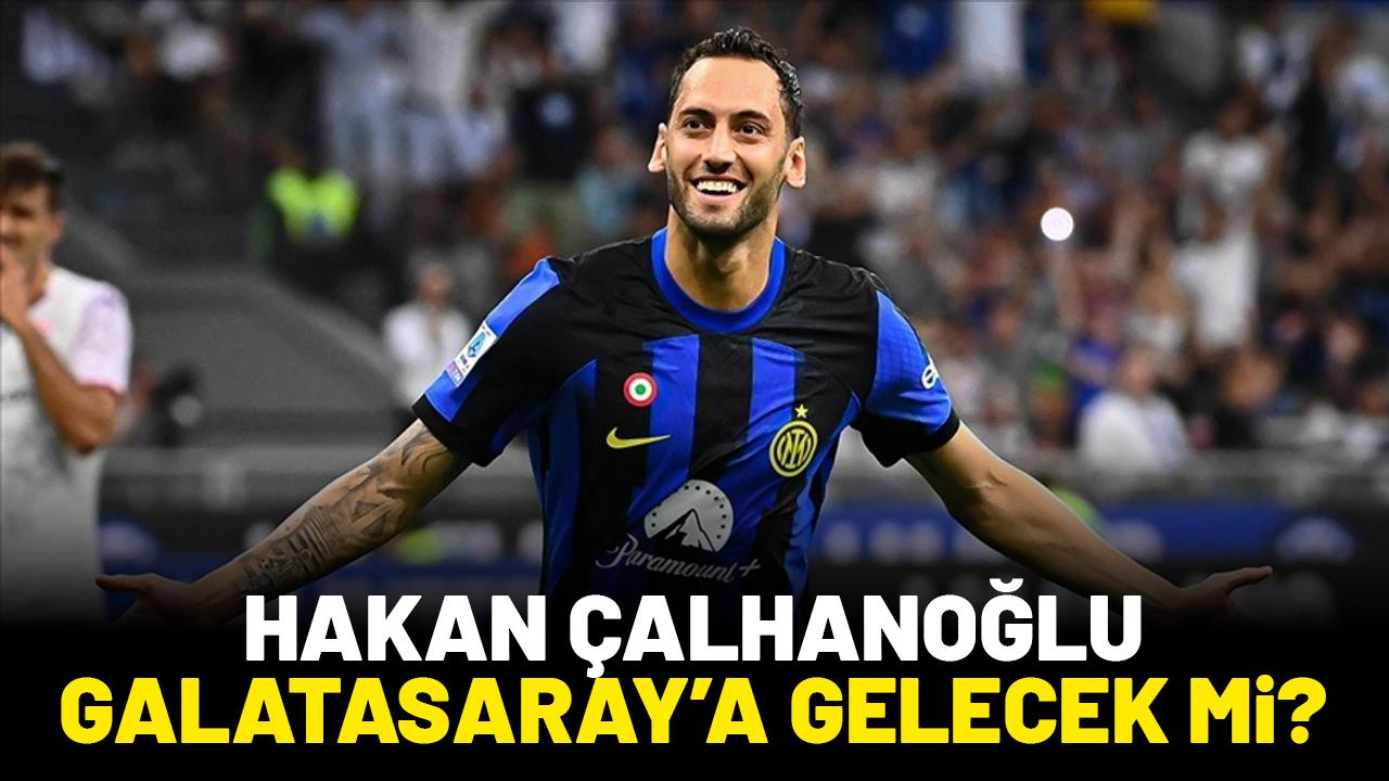 Hakan Çalhanoğlu Galatasaray'a gelecek mi? Milan son noktayı koydu