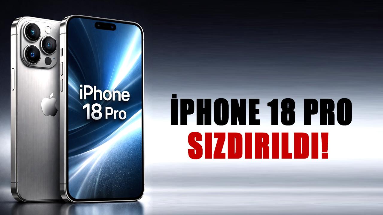 iPhone 18 Pro sızdırıldı! Apple RAM konusunda vites yükseltiyor