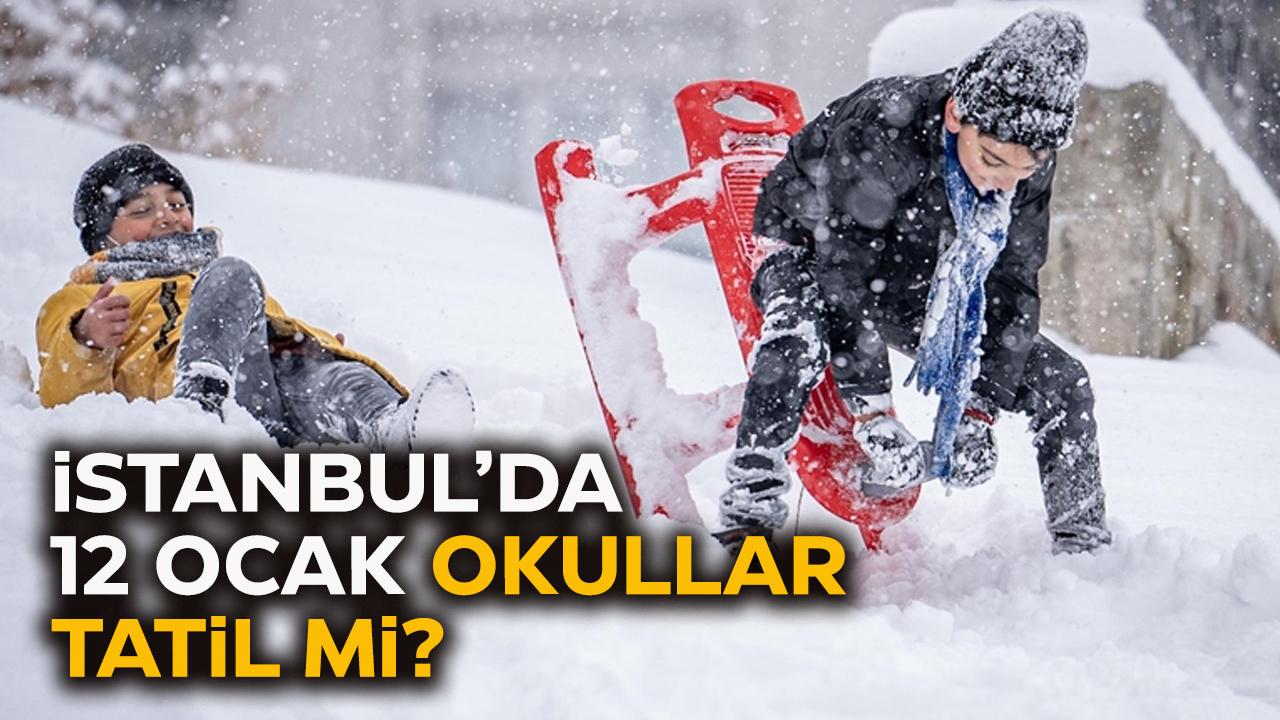 İstanbul’da 12 Ocak okullar tatil mi?