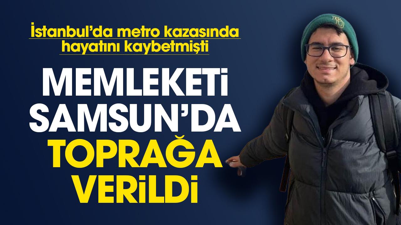 İstanbul'da metro kazasında hayatını kaybeden Berkay Uyar memleketi Samsun'da toprağa verildi