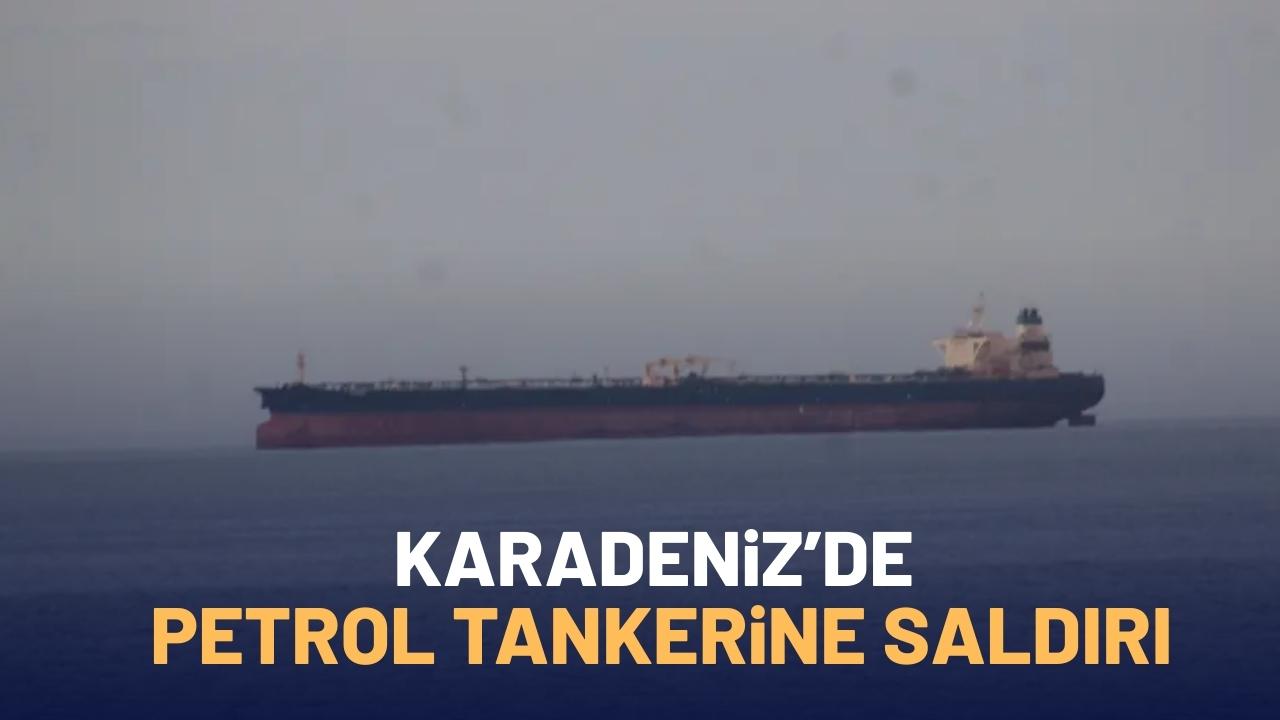 Karadeniz’de petrol tankerine drone saldırısı