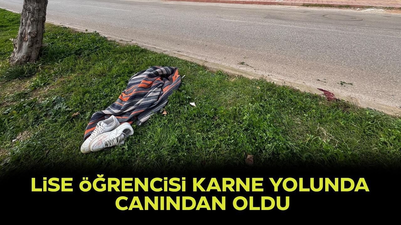 Lise öğrencisi karne yolunda canından oldu! Arkadaşı ağır yaralı