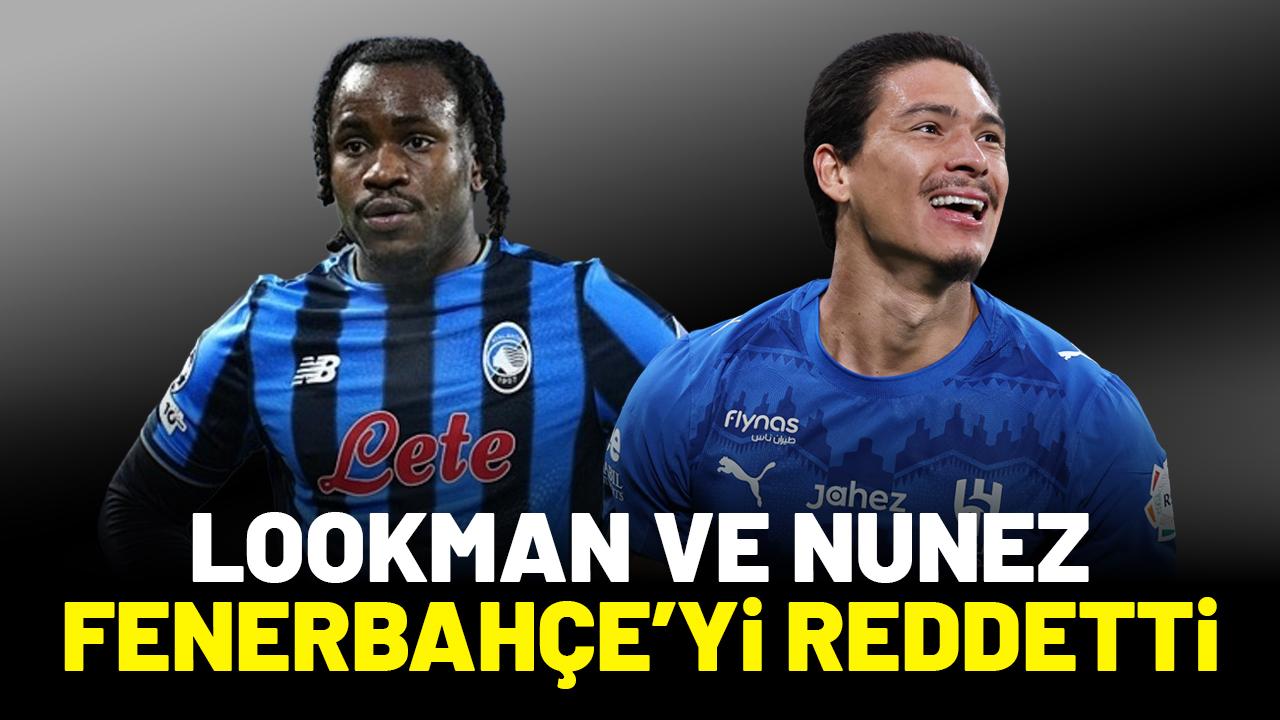Lookman ve Nunez'den Fenerbahçe'ye olumsuz yanıt