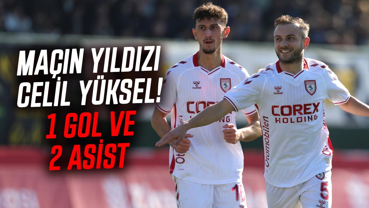Maçın yıldızı Celil Yüksel! 1 gol ve 2 asist