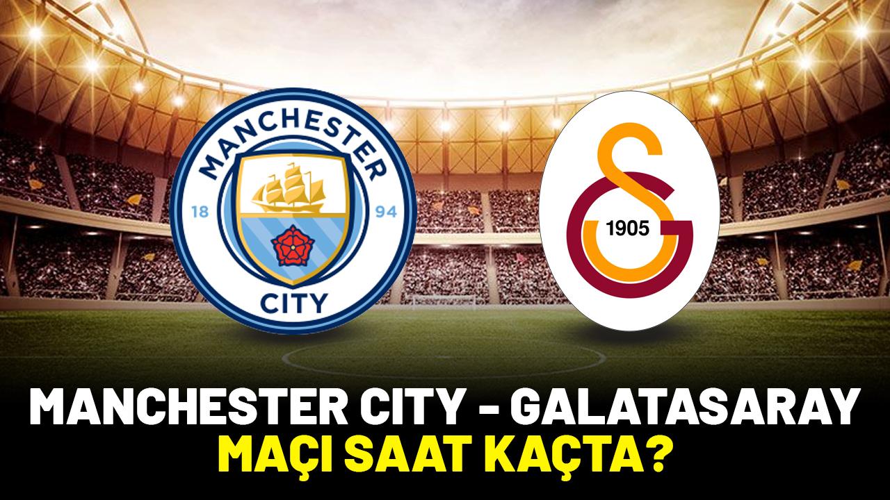 Manchester City - Galatasaray maçı saat kaçta?