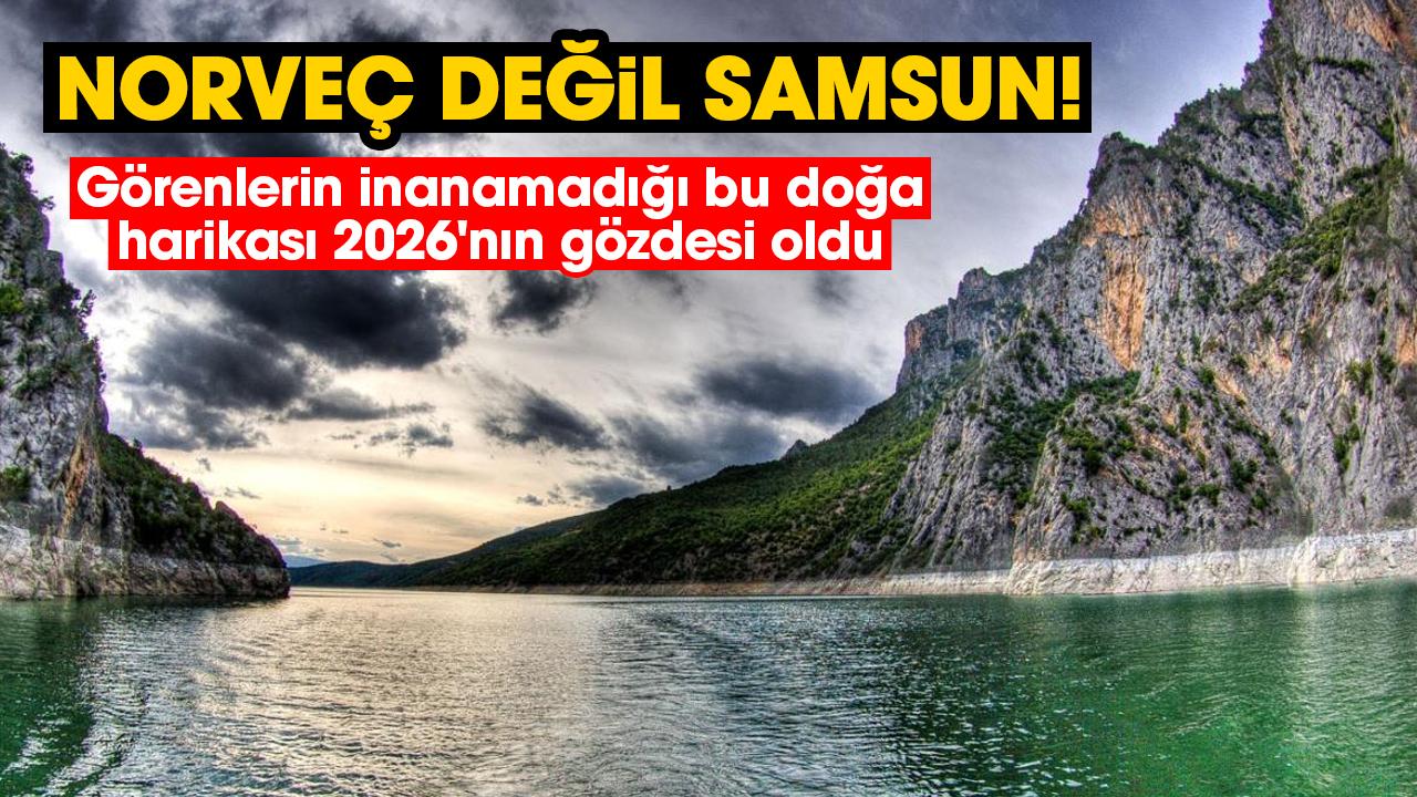 Norveç değil Samsun! Görenlerin inanamadığı bu doğa harikası 2026'nın gözdesi oldu