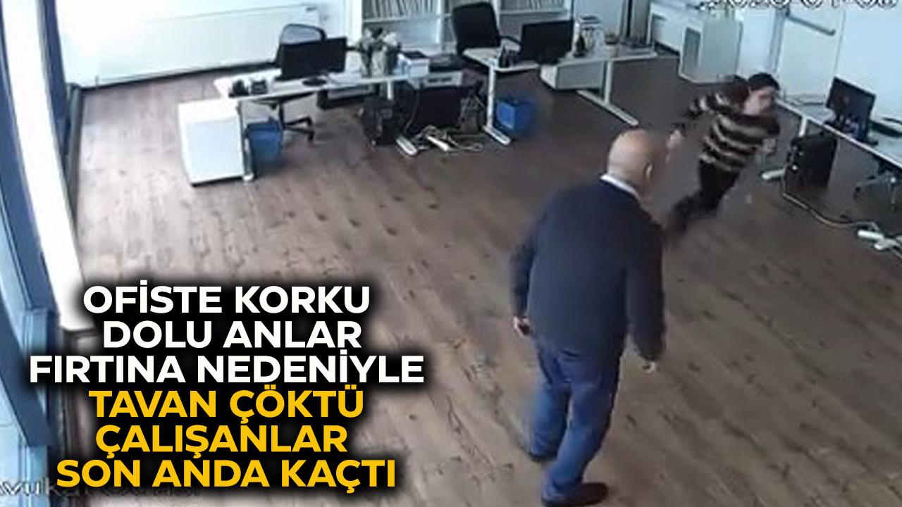 Ofiste korku dolu anlar! Fırtına nedeniyle tavan çöktü! 2 kişi kaçarak son anda kurtuldu