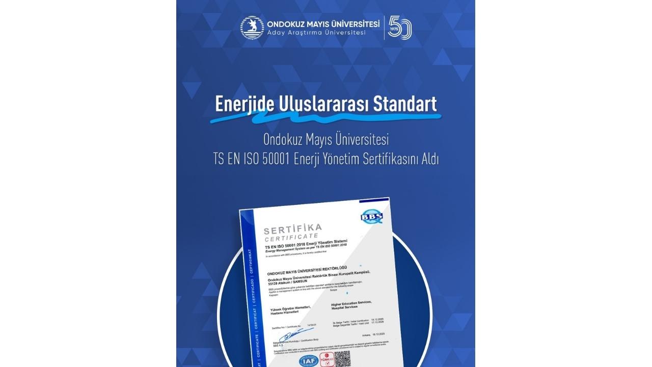 OMÜ ISO 50001 Enerji Yönetim Sistemleri Sertifikası aldı