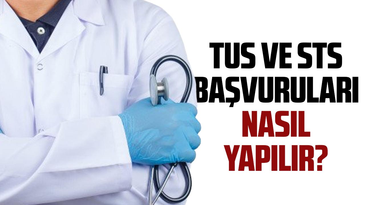 ÖSYM TUS ve STS başvuruları nasıl yapılır?