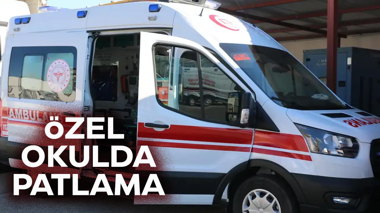 Özel okulda patlama! 2 ağır yaralı