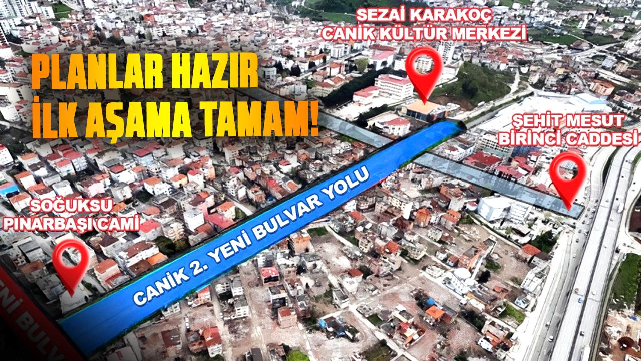 Planlar hazır, ilk aşama tamam! Canik 2. Yeni Bulvar Yolu geliyor