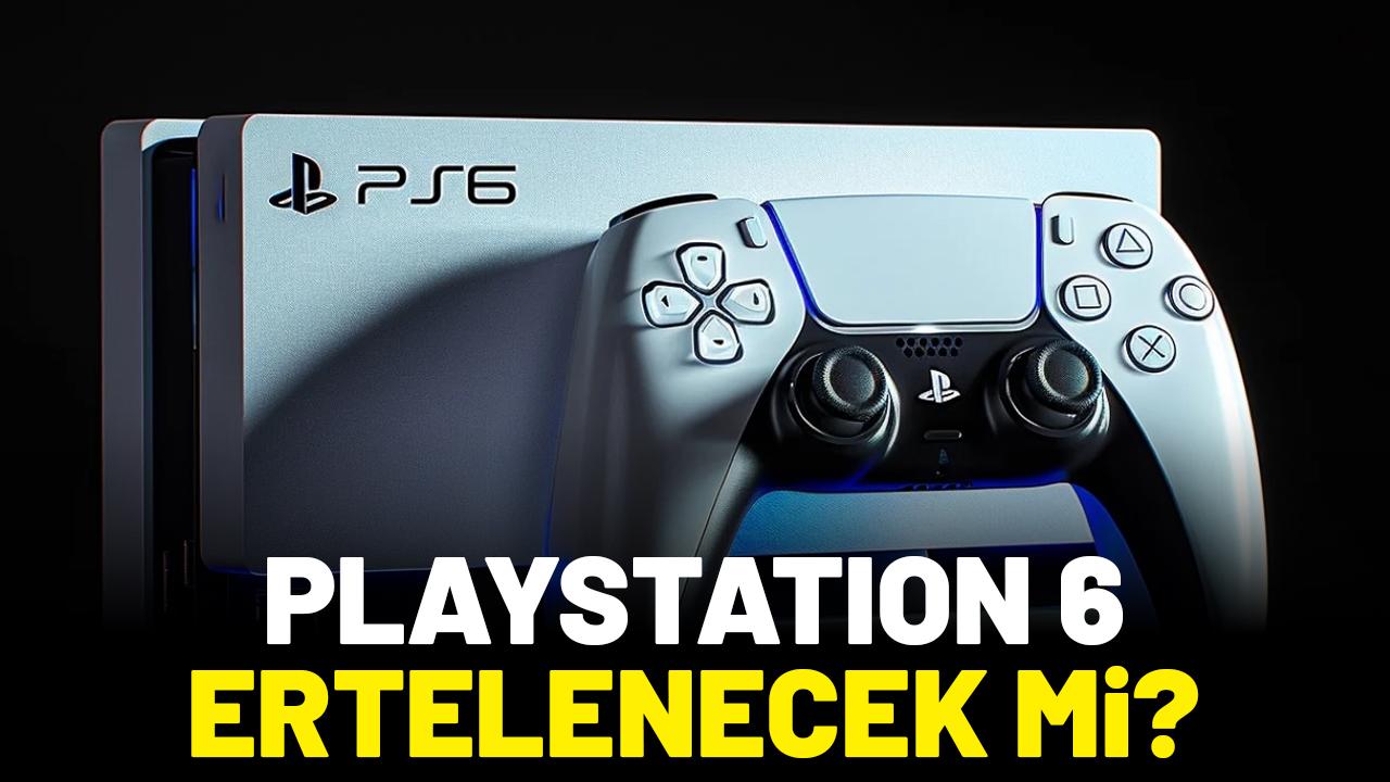 Playstation 6 çıkış tarihi ertelenecek mi?