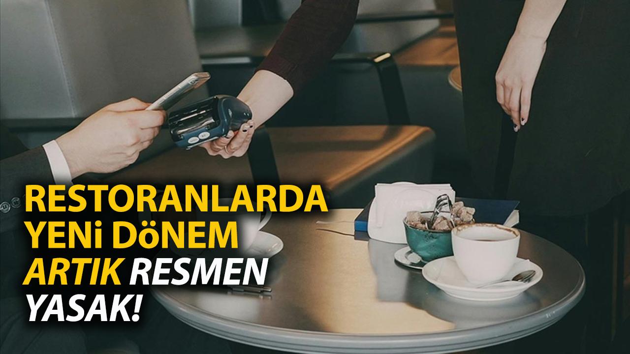 Restoranlarda servis ücreti, masa ücreti, kuver ücreti resmen yasaklandı
