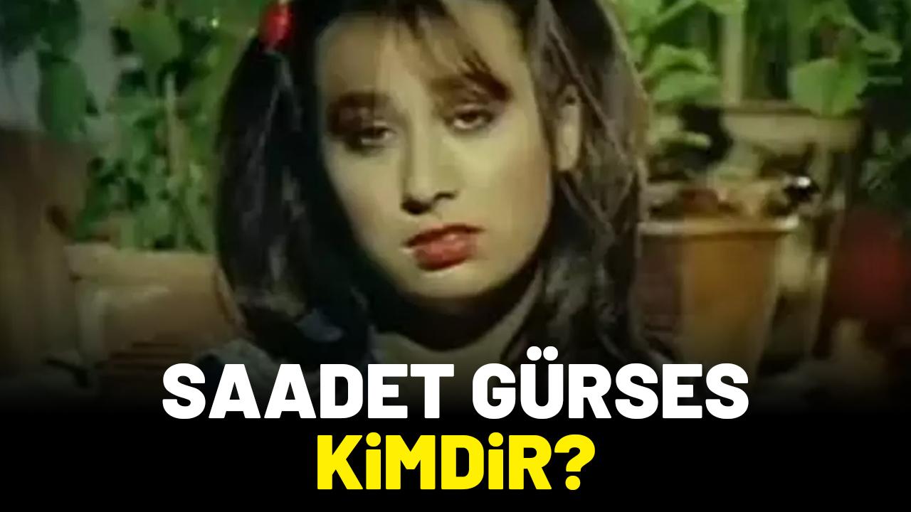 Saadet Gürses kimdir?