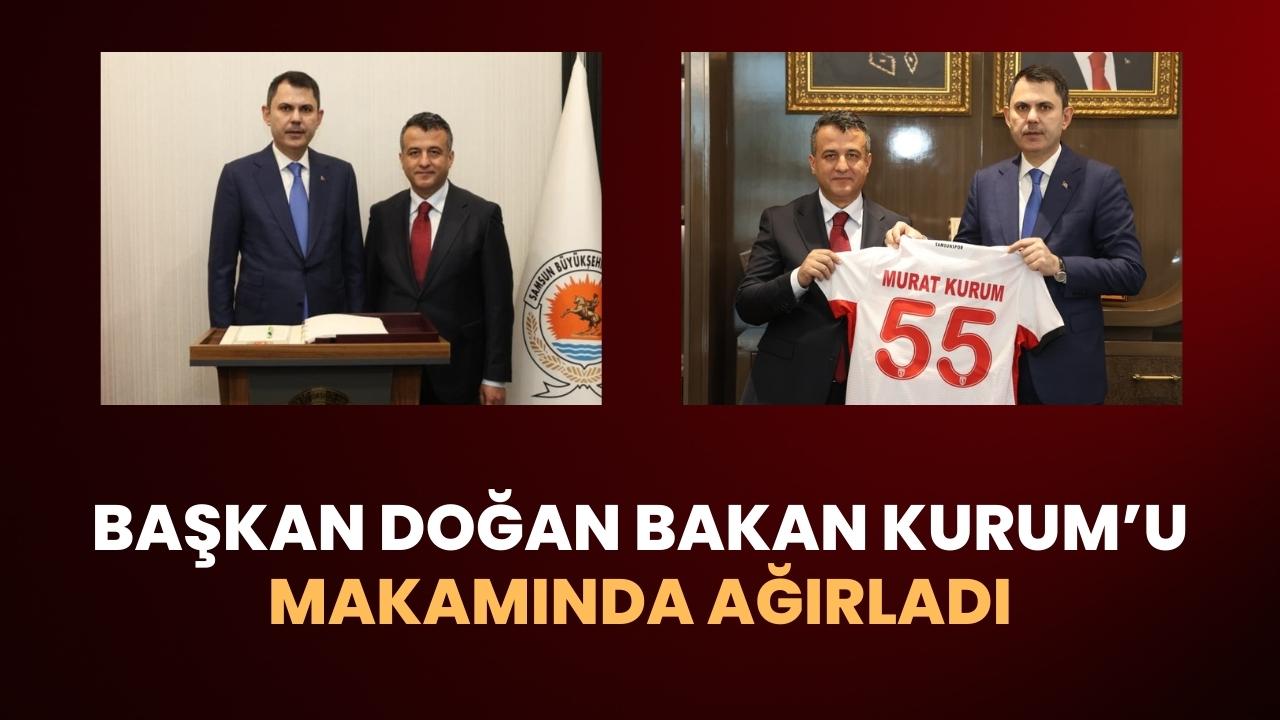 Samsun Büyükşehir Belediye Başkanı Doğan Bakan Kurum'u makamında ağırladı