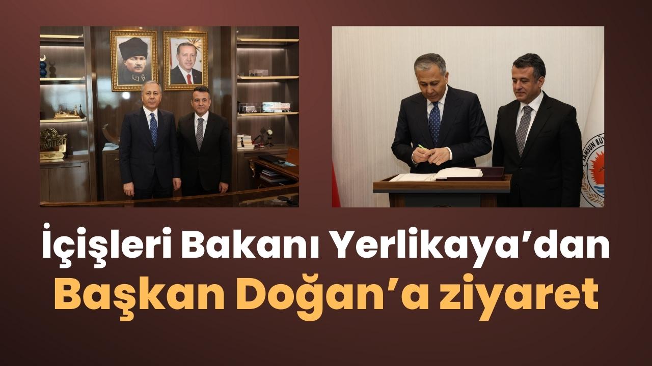 Samsun Büyükşehir Belediyesi Başkanı Doğan İçişleri Bakanı Yerlikaya'yı ağırladı