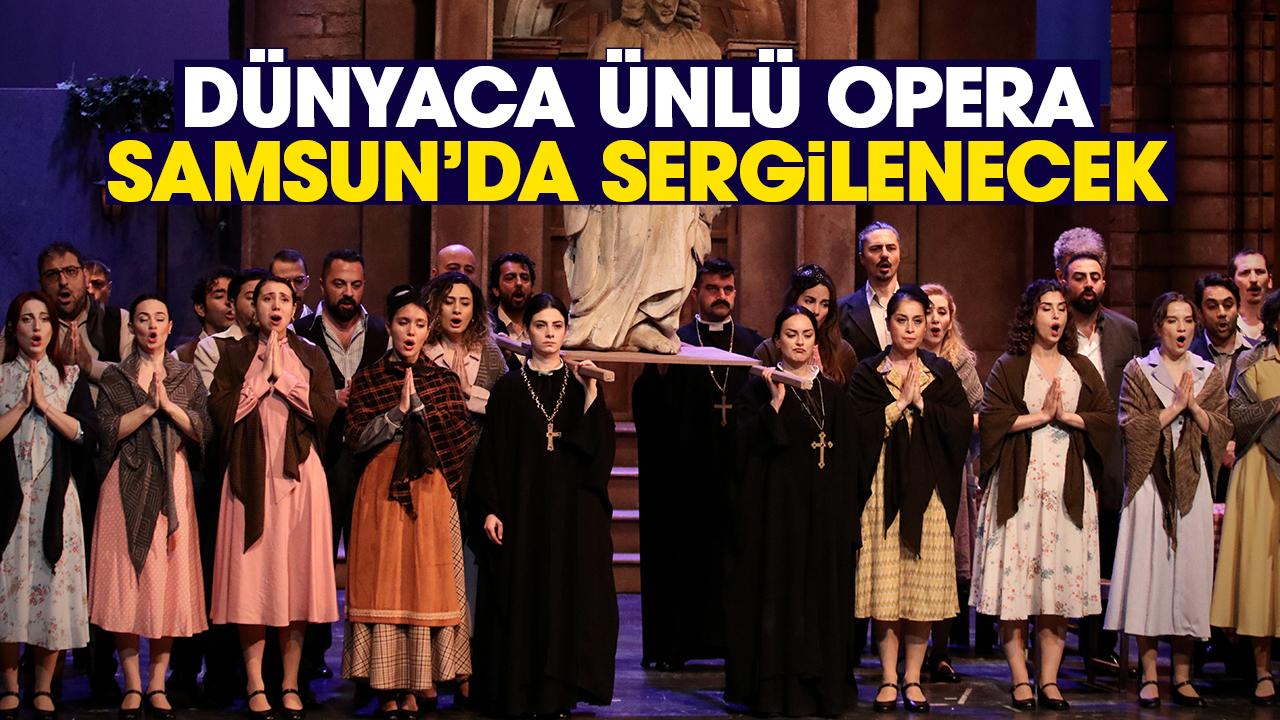 Samsun Devlet Opera ve Balesi "Cavalleria Rusticana" operasını sahneleyecek