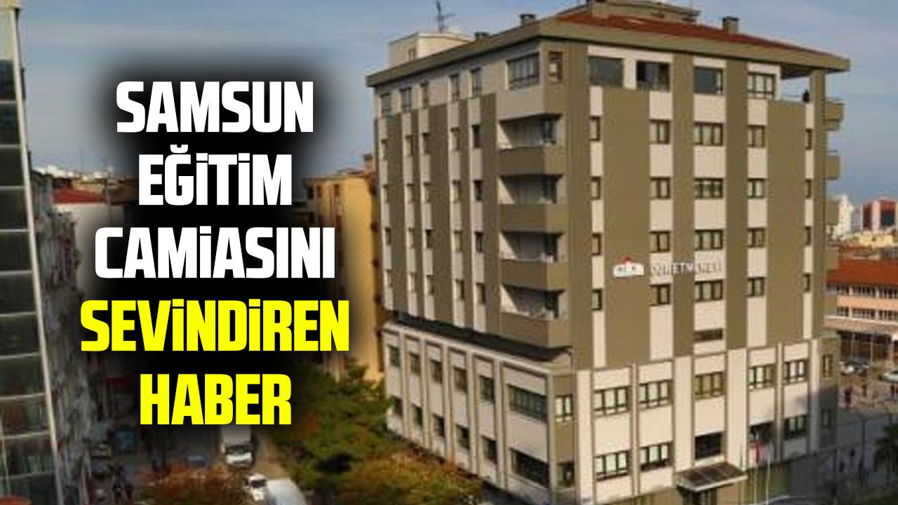 Samsun eğitim camiasını sevindiren haber: Öğretmenevlerinde yeni dönem başlıyor