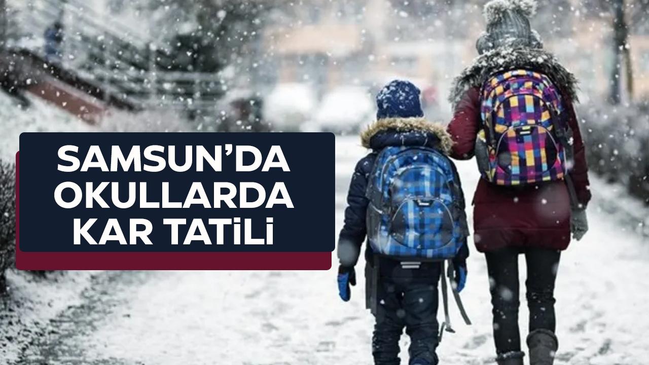 Samsun genelinde okullar 1 gün tatil edildi